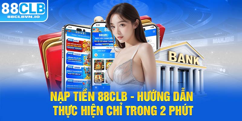 Nạp tiền 88clb