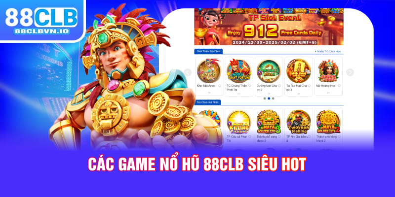 Các game nổ hũ 88clb siêu hot