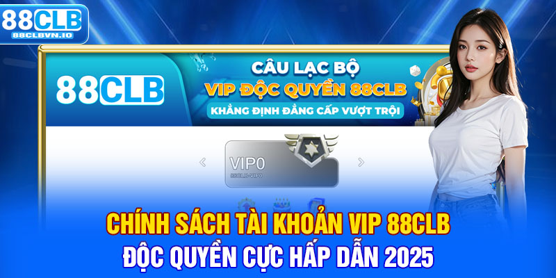 tài khoản VIP 88clb