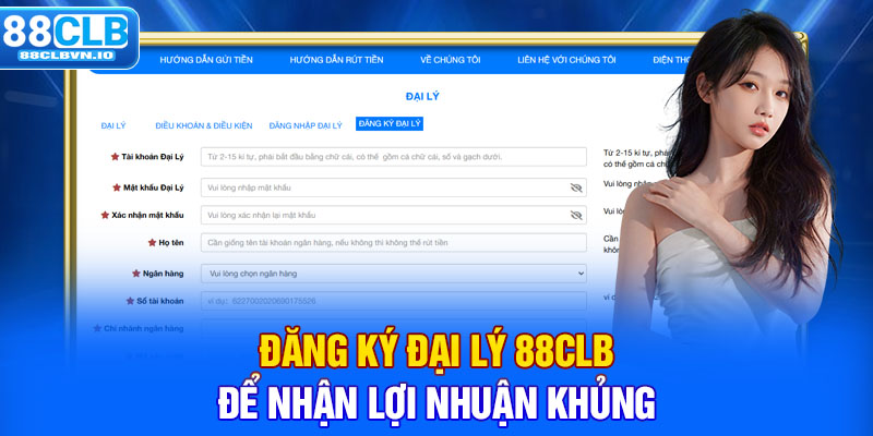 Đăng ký đại lý 88clb để nhận lợi nhuận khủng