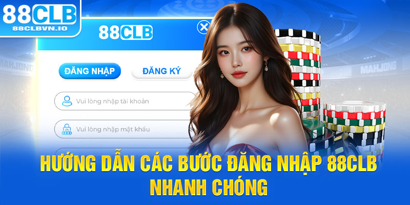 Hướng dẫn các bước đăng nhập 88clb nhanh chóng 