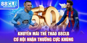 khuyến mãi thể thao 88clb